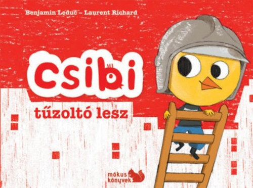 Kniha Csibi tűzoltó lesz - Benjamin Leduc