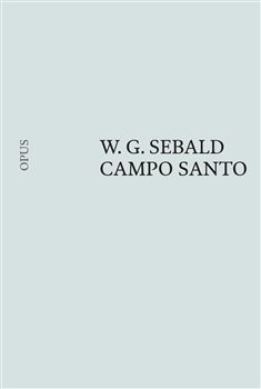 Campo Santo - W. G. Sebald