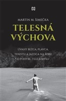 Telesná výchova - Martin M. Šimečka