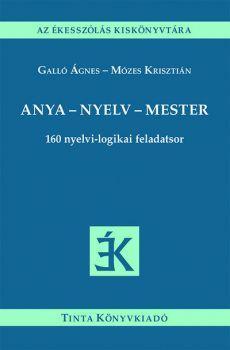 Kniha Anya - nyelv - mester - Ágnes Galló