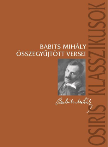 Babits Mihály összegyűjtött versei - Mihály Babits