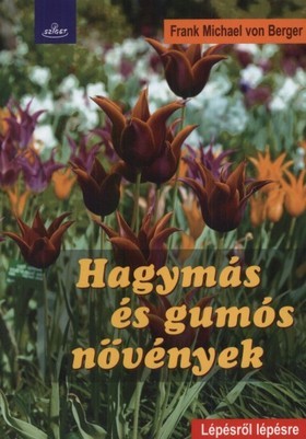 Kniha Hagymás és gumós növények - Kolektív autorov