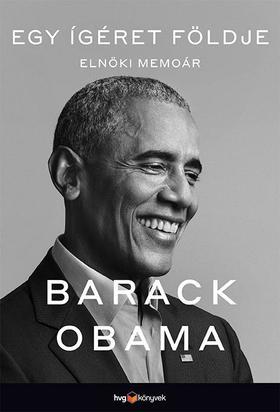 Egy ígéret földje - Elnöki memoár I. - Barack Obama