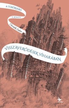 Kniha A tükörjáró 4: Visszaverődések viharában - Christelle Dabos