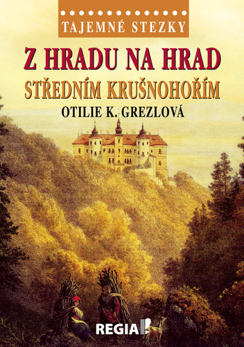 Kniha Z hradu na hrad středním Krušnohořím