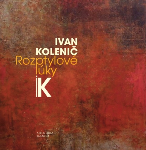 Rozptylové lúky - Ivan Kolenič