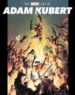 Marvel Art of Adam Kubert
