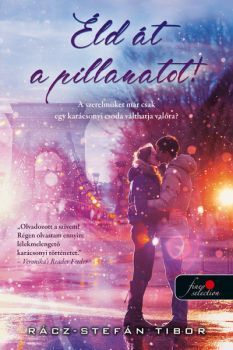Éld át a pillanatot - Tibor Stefán Rácz