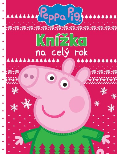 Peppa Pig - Knížka na celý rok - Kolektív autorov