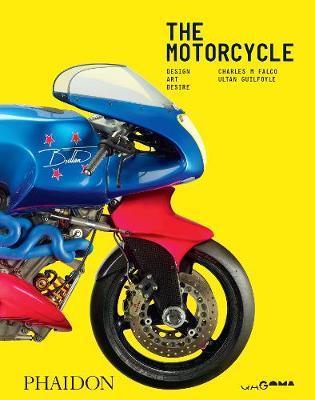 The Motorcycle: Desire, Art, Design