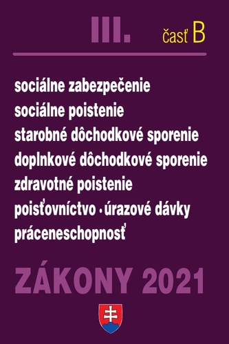 Kniha Zákony 2021 III. B - Sociálne a zdravotné poistenie, dôchodky a odvody - Kolektív autorov