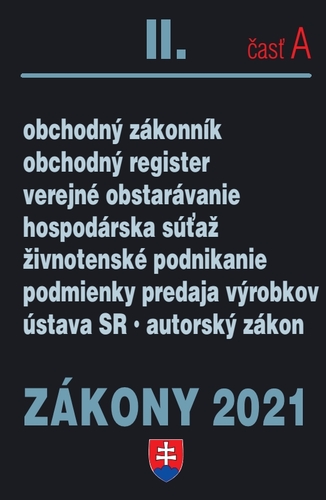 Kniha Zákony 2021 II. A - Obchodné právo a živnostenský zákon - Kolektív autorov