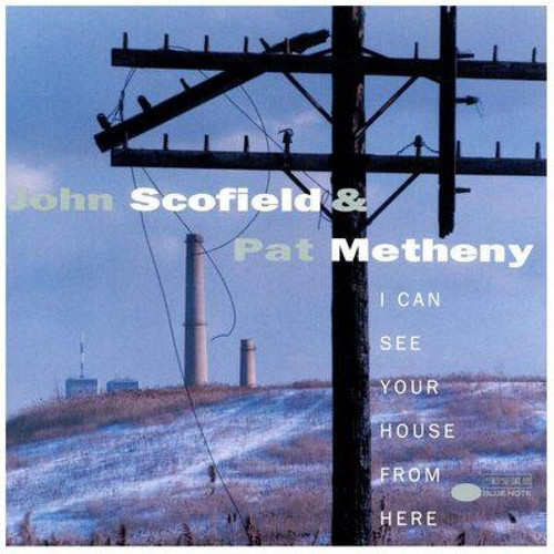 Scofield John & Metheny Pat - I Can See Your House From Here (Blue Note Tone Poet Series) 2LP