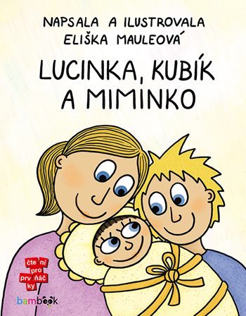 Kniha Lucinka, Kubík a miminko