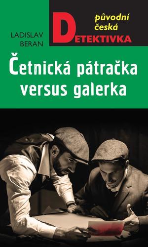 Kniha Četnická pátračka versus galérka