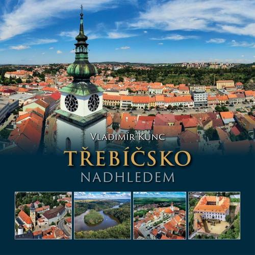 Kniha Třebíčsko nadhledem