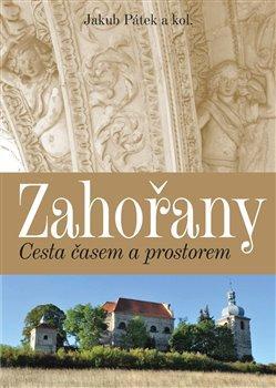 Kniha Zahořany - Cesta časem a prostorem