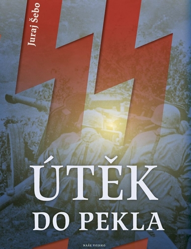 Útěk do pekla - Juraj Šebo