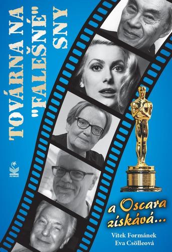 Kniha Továrna na „falešné“ sny …a Oskara získává...