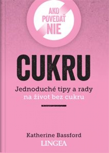 Kniha Ako povedať nie cukru