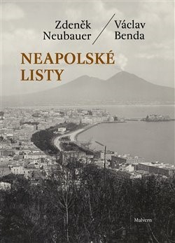 Kniha Neapolské listy - Václav Benda,Zdeněk Neubauer