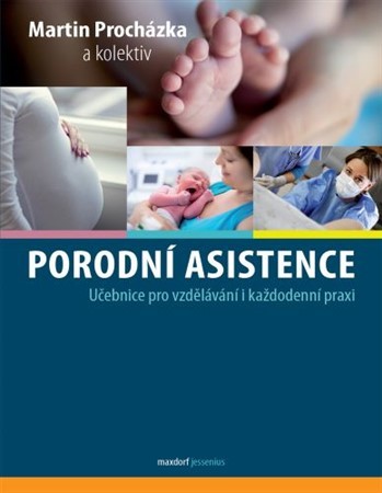 Porodní asistence - Martin Procházka