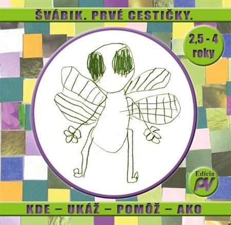 Kniha Švábik. Prvé cestičky