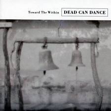 Kniha Dead Can Dance - Toward The Within (Remastered) CD