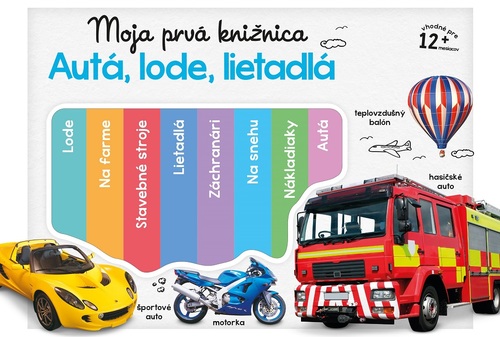 Kniha Moja prvá knižnica. Autá, lode, lietadlá