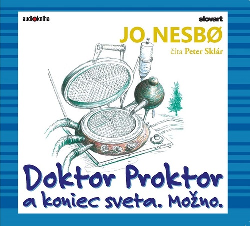 Slovart Doktor Proktor a koniec sveta. Možno. (Doktor Proktor 3) - audiokniha