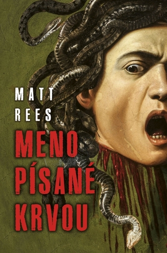 Kniha Meno písané krvou - Matt Rees,Katarína Jusková