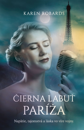 Kniha Čierna labuť Paríža - Karen Robardsová,Tamara Chovanová