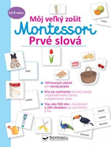 Prvé slová - Môj veľký zošit Montessori - Kolektív autorov