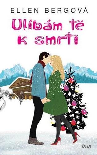 Kniha Ulíbám tě k smrti