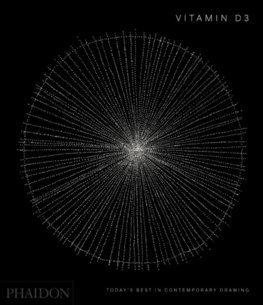 Vitamin D3: Todays Best in Contemporary Drawing