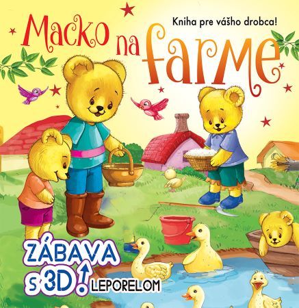 Kniha Macko na farme - zábava s 3D leporelom