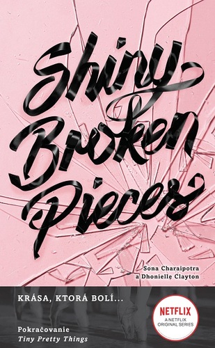 Kniha Shiny Broken Pieces (Tiny Pretty Things 2)