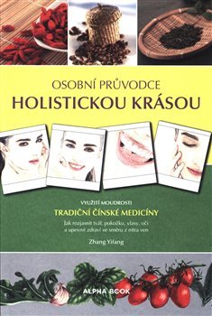 Osobní průvodce holistickou krásou - Zhang Yifang