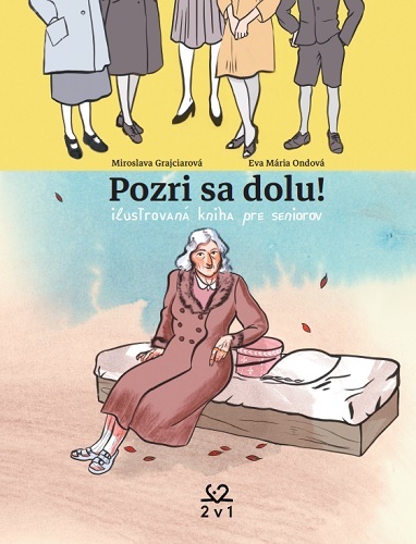 Kniha Pozri sa dolu! ilustrovaná kniha pre seniorov