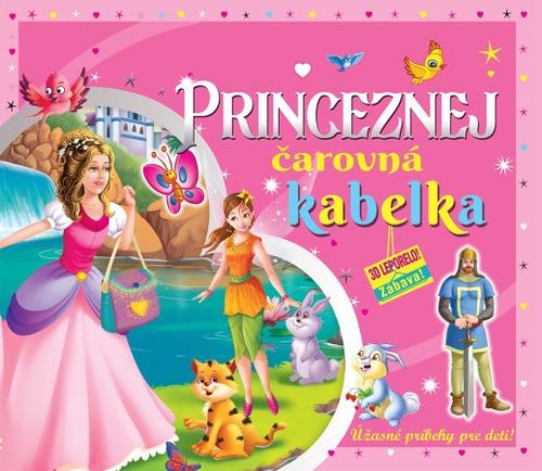 Kniha Princeznej čarovná kabelka (3D leporelo)
