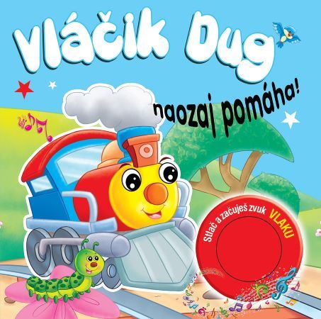 Kniha Vláčik Dug naozaj pomáha!