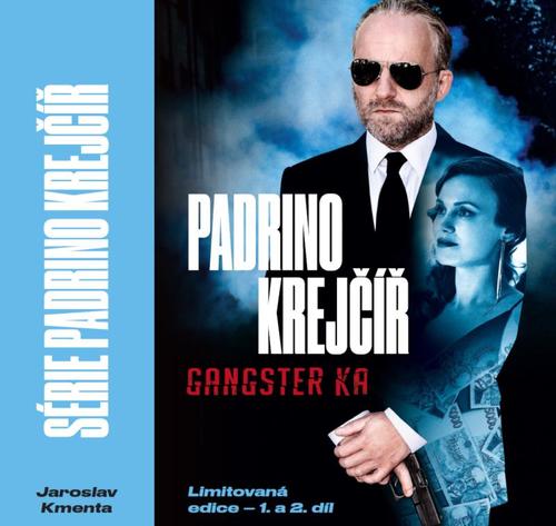 Padrino Krejčíř 1. a 2. díl (Gangster a Žralok) - Jaroslav Kmenta