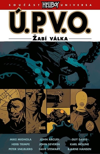 Ú.P.V.O. 12 - Žabí válka - Mike Mignola,John Arcudi,Alexandra Niklíčková