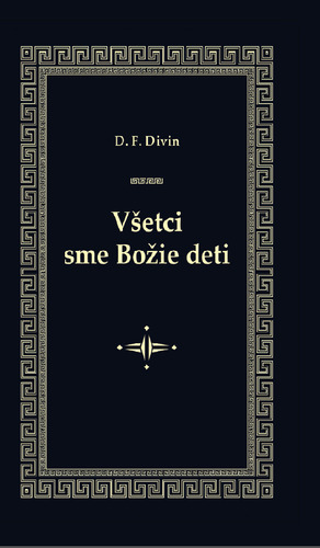 Všetci sme Božie deti - D. F. Divin