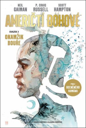 Američtí bohové 3: Okamžik bouře - Neil Gaiman,Scott Hampton