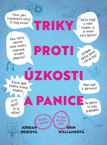 Triky proti úzkosti a panice - Jordan Reidová,Erin Williamsová,Libuše Mohelská