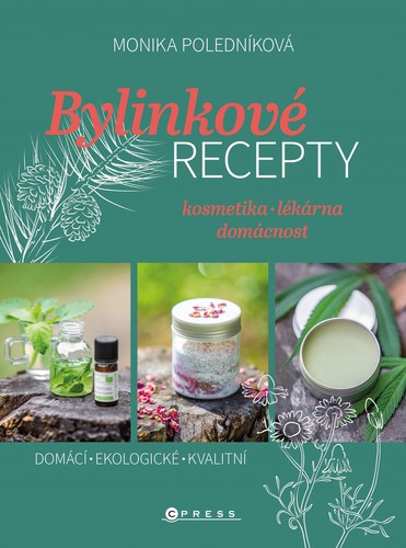 Bylinkové recepty - Monika Poledníková,Jiří Svoboda,Kateřina Kotková