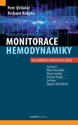 Neinvazivní a invazivní monitorace hemodynamiky na jednotce intenzivní péče