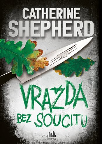 Vražda bez soucitu - Catherine Shepherdová