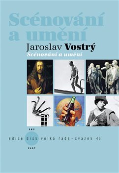 Scénování a umění - Jaroslav Vostrý